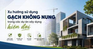 xu huong su dung gach khong nung